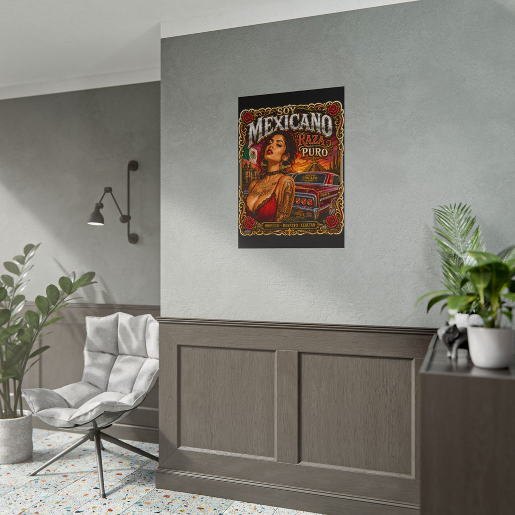 Mexicano Raza Puro Rolled Poster — Chicano Pride Lowrider Art