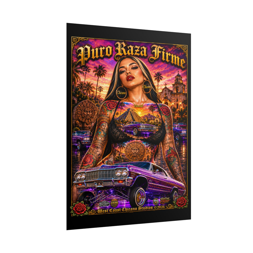Rolled Poster — "Puro Raza Firme" Lowrider Chicana Art Print