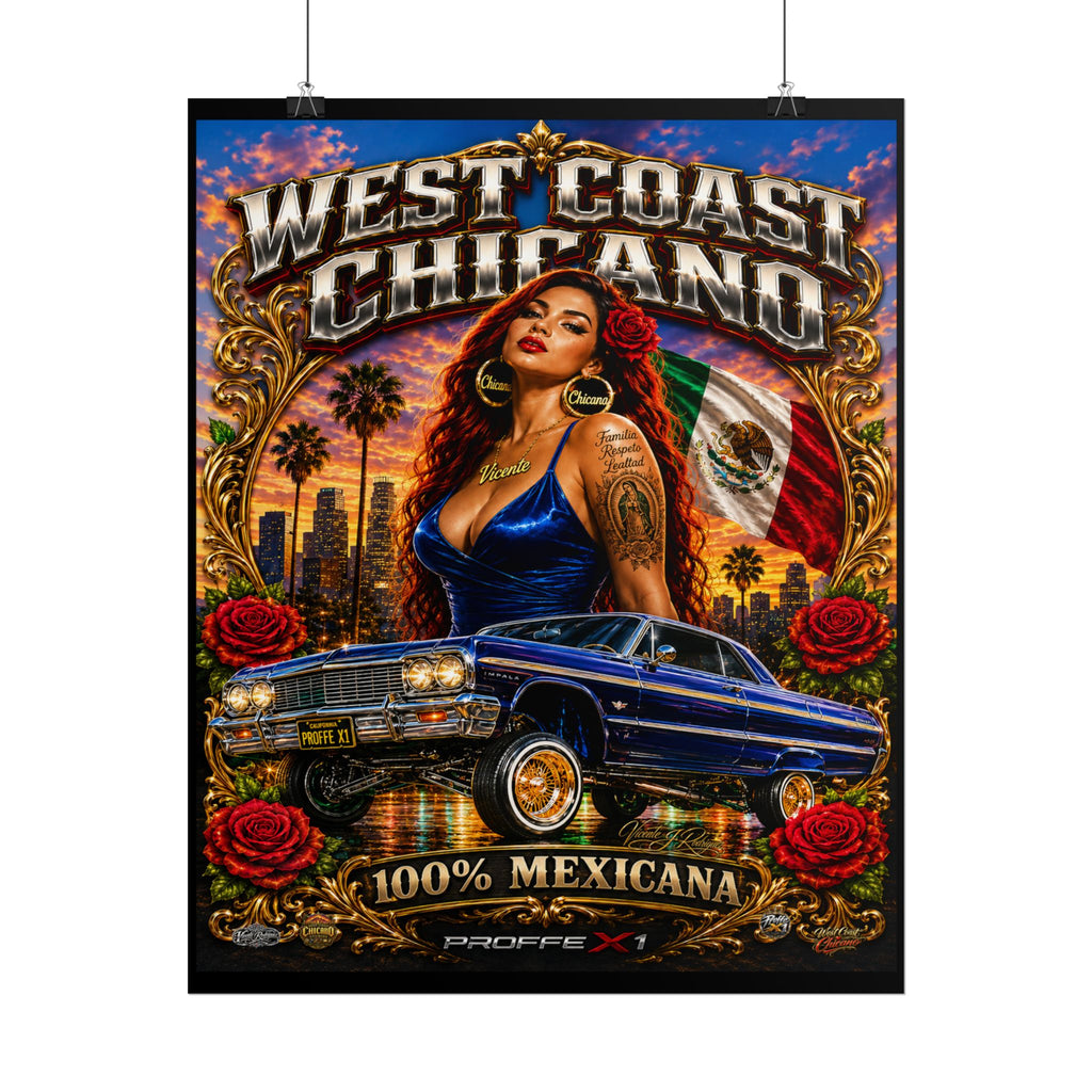 Rolled Poster — "West Coast Chicana" Lowrider Art Print (100% Mexicana)