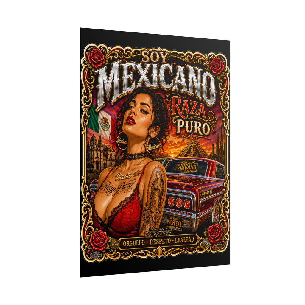 Mexicano Raza Puro Rolled Poster — Chicano Pride Lowrider Art