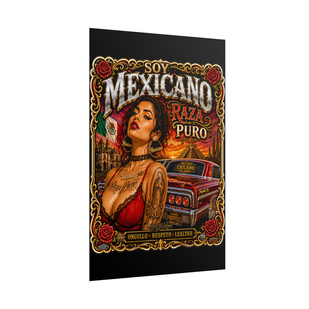 Mexicano Raza Puro Rolled Poster — Chicano Pride Lowrider Art