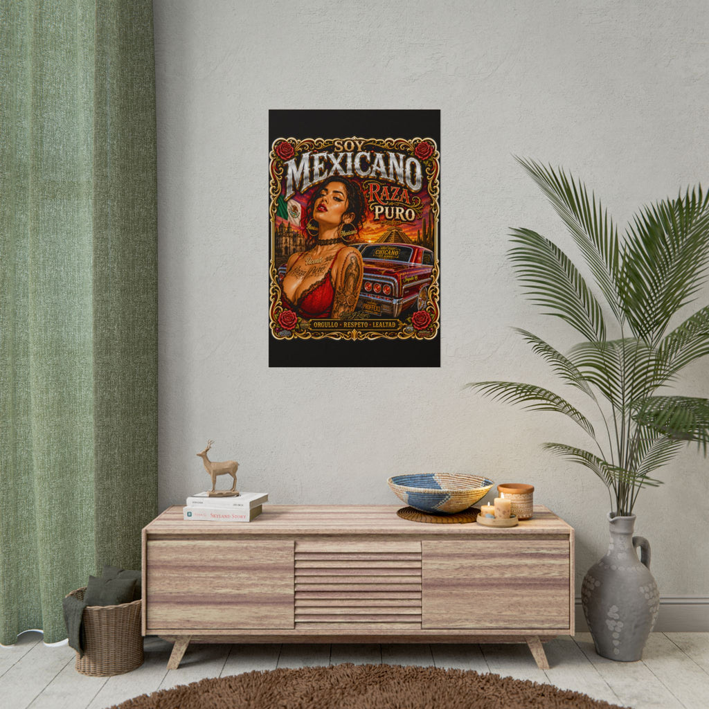 Mexicano Raza Puro Rolled Poster — Chicano Pride Lowrider Art