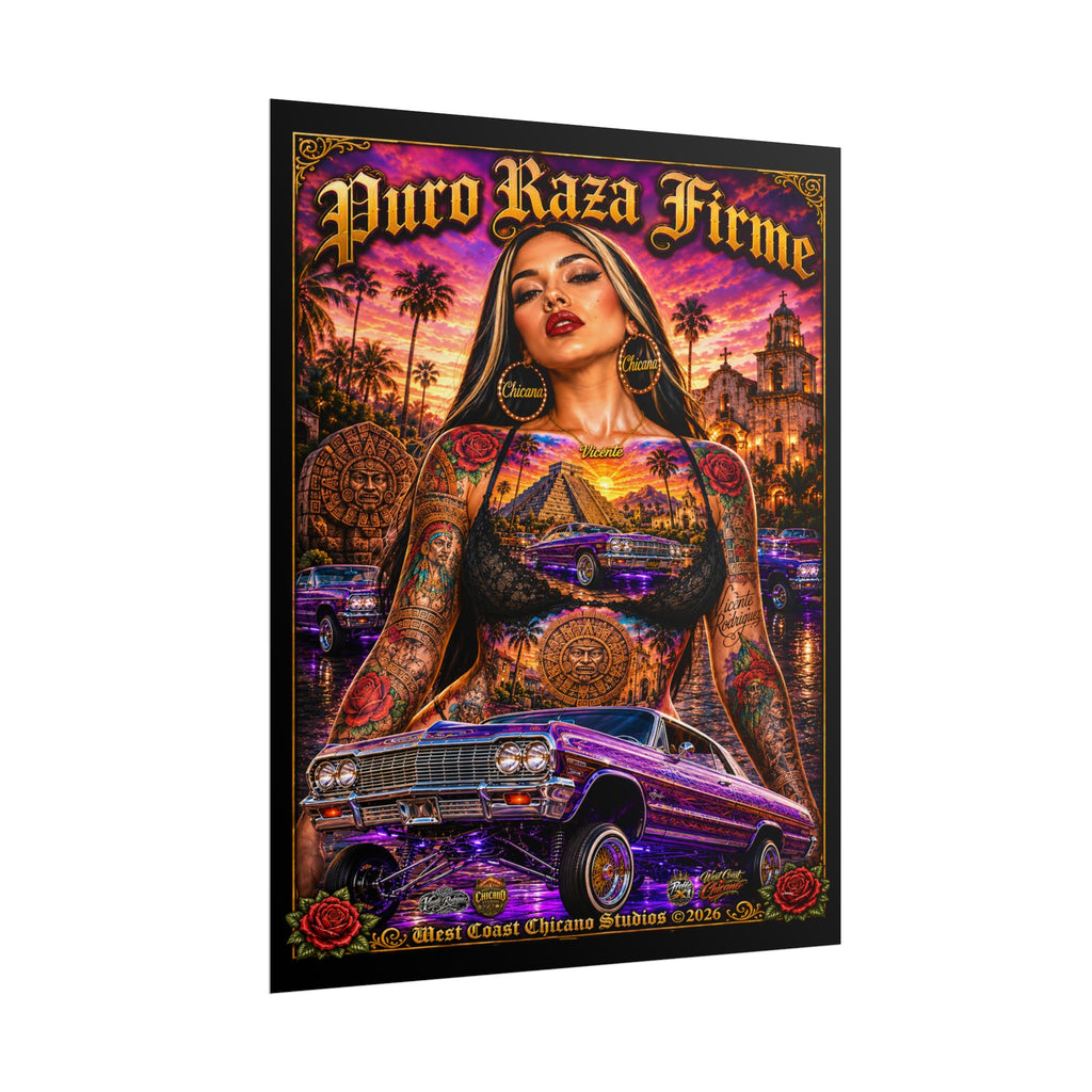 Rolled Poster — "Puro Raza Firme" Lowrider Chicana Art Print