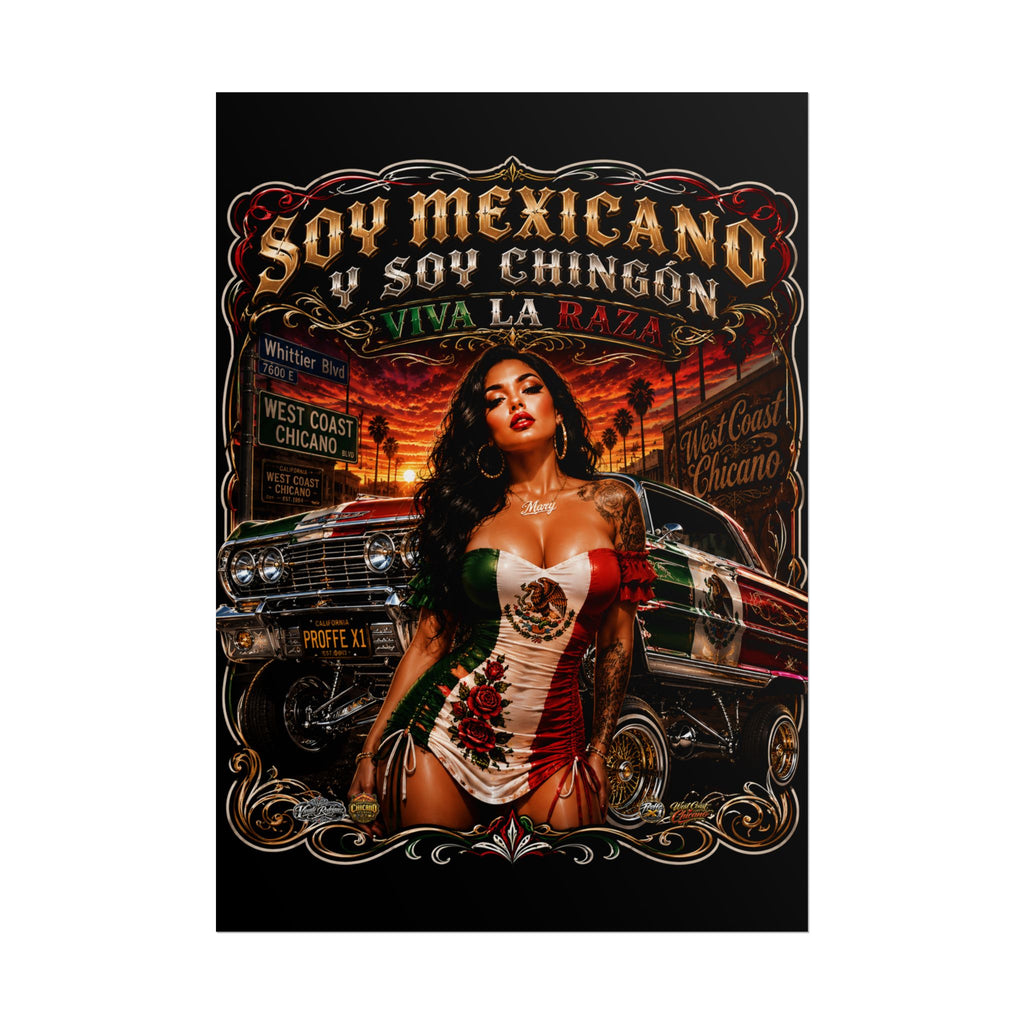 Rolled Poster — Soy Mexicano Chingón Lowrider Art Print