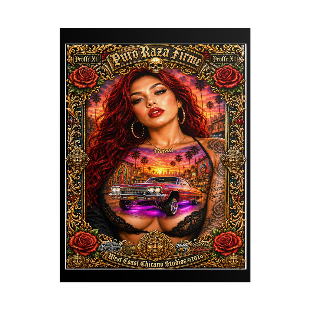 Rolled Poster — Puro Raza Firme Chicana Lowrider Art Print