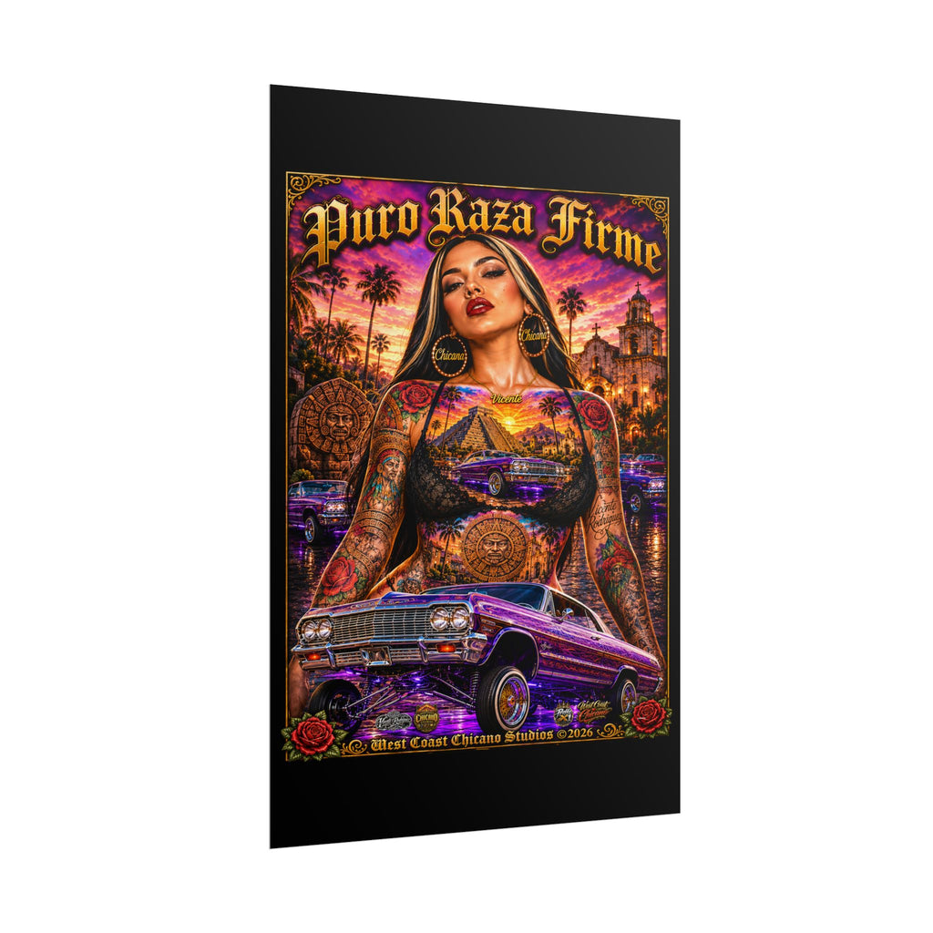 Rolled Poster — "Puro Raza Firme" Lowrider Chicana Art Print