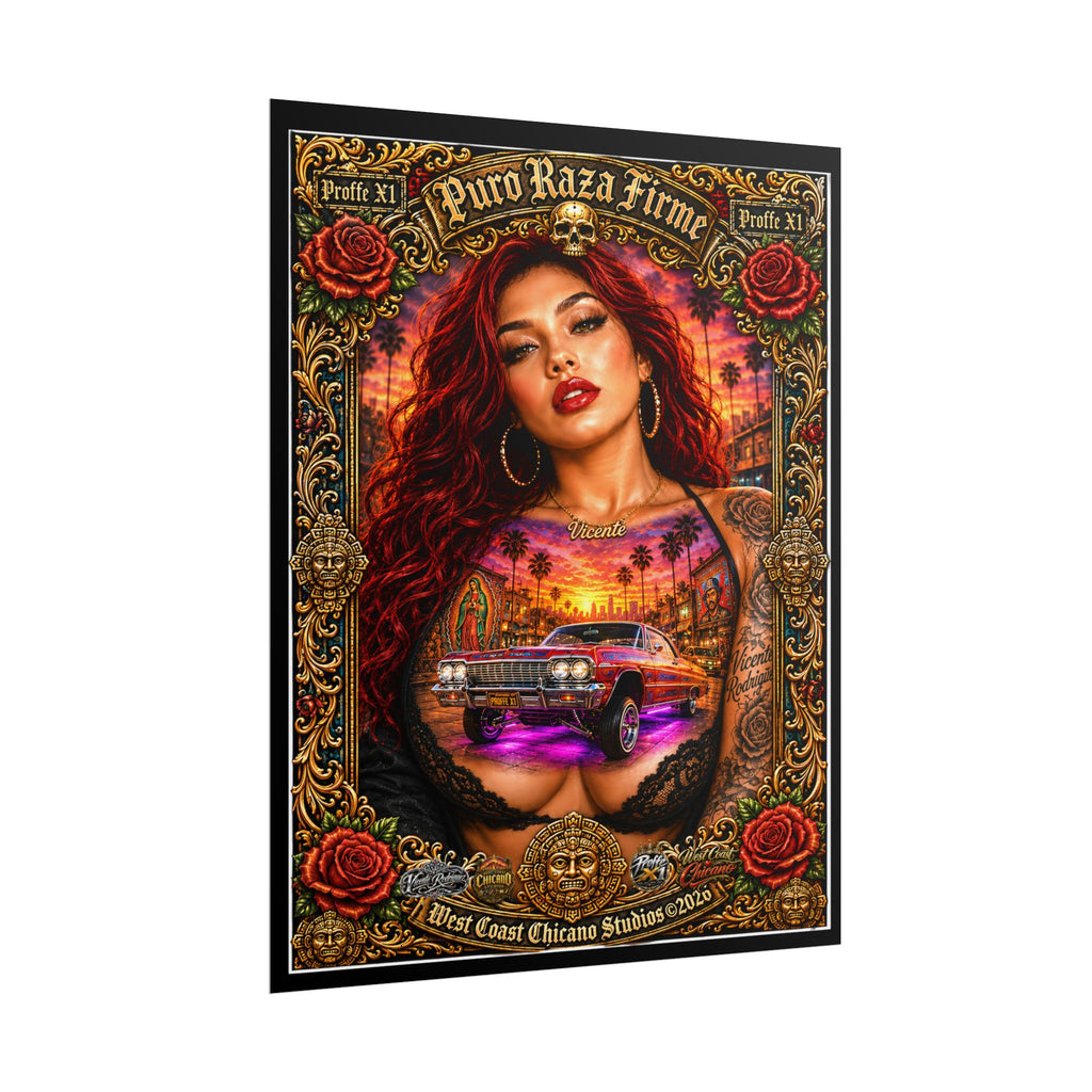 Rolled Poster — Puro Raza Firme Chicana Lowrider Art Print