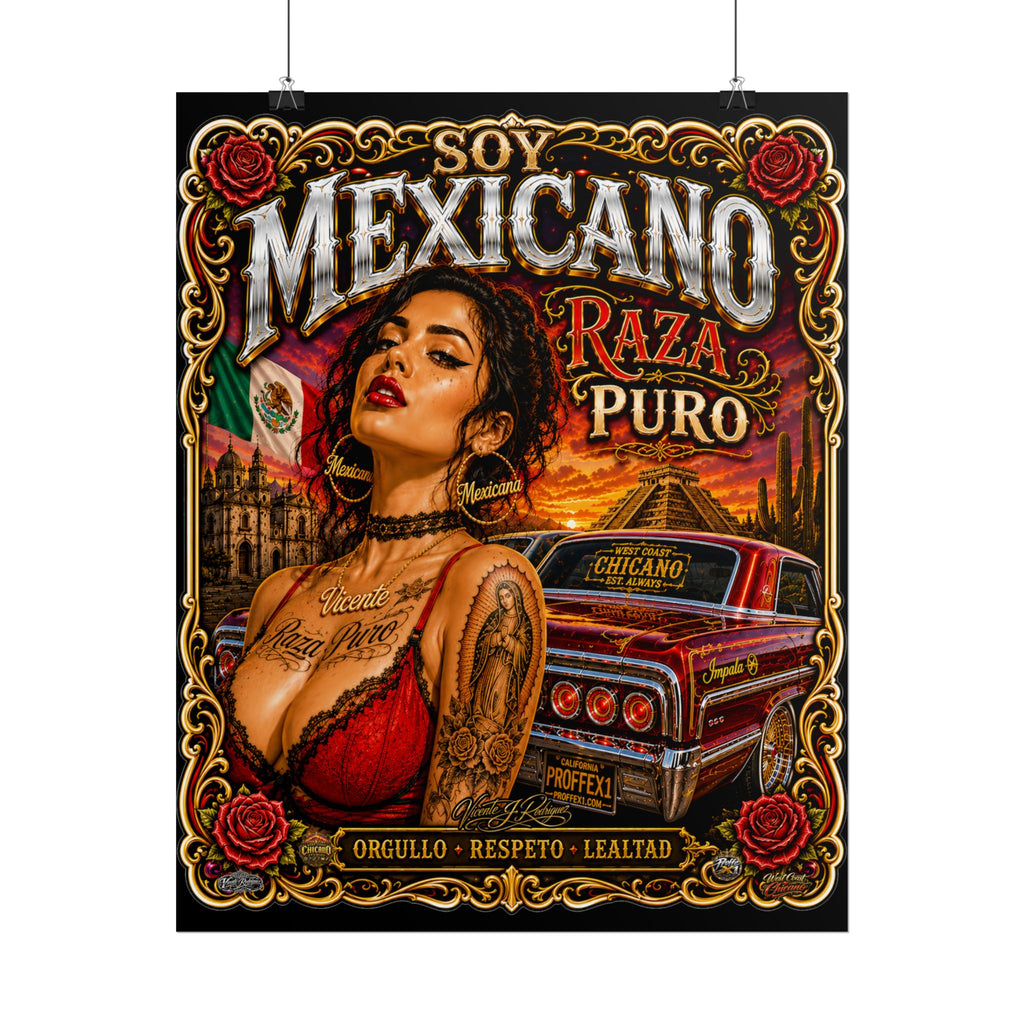 Mexicano Raza Puro Rolled Poster — Chicano Pride Lowrider Art