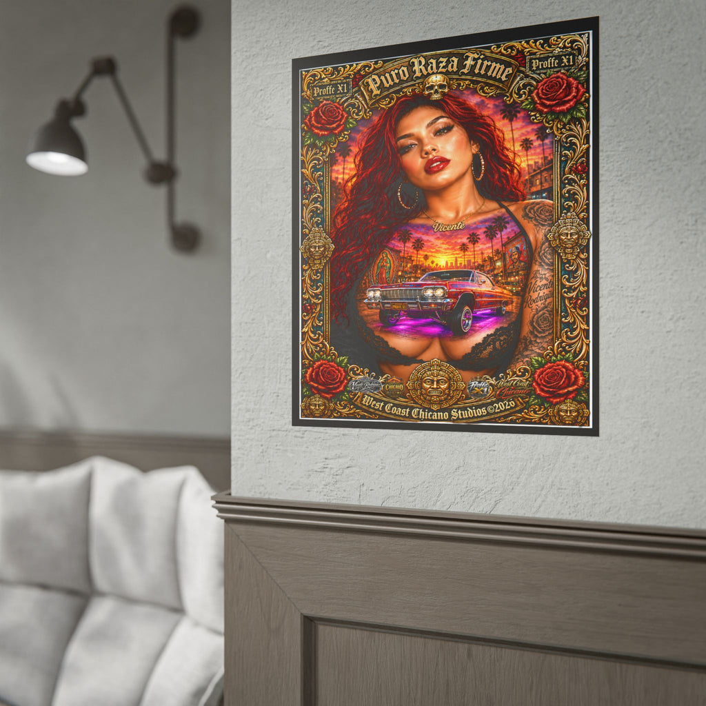 Rolled Poster — Puro Raza Firme Chicana Lowrider Art Print